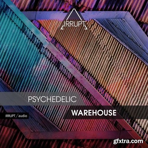 Irrupt Psychedelic Warehouse WAV-FANTASTiC