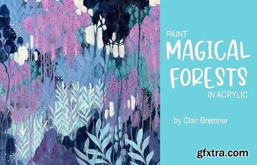 Paint Magical Forests in Acrylic