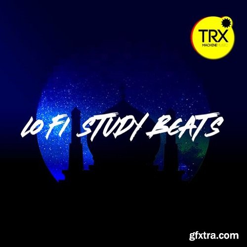 TRX Machinemusic Lofi Study Beats WAV-FANTASTiC