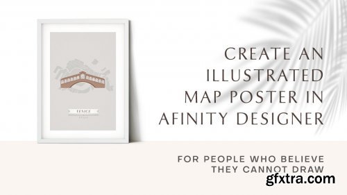 Create An Illustrated Map Poster (For People Who Believe They Cannot Draw)