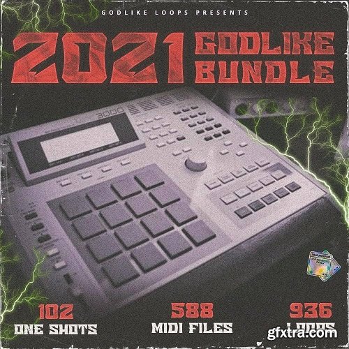 Godlike Loops 2021 Godlike Bundle WAV MiDi-FANTASTiC