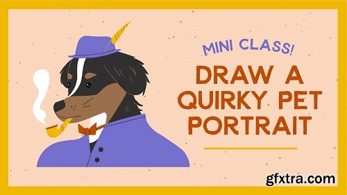 Mini Class: Draw a Quirky Pet Portrait