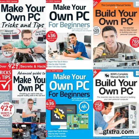 Build Your Own PC The Complete Manual,Tricks And Tips,For Beginners - Full Year 2022 Collection