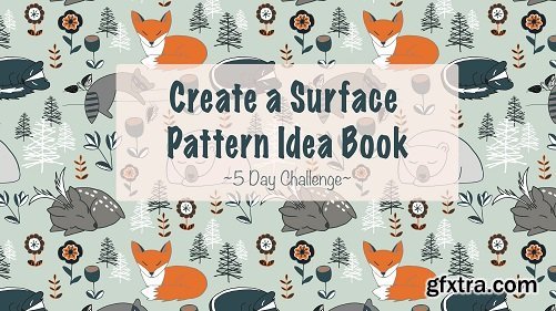 Create a Surface Pattern Idea Book - 5 Day Challenge