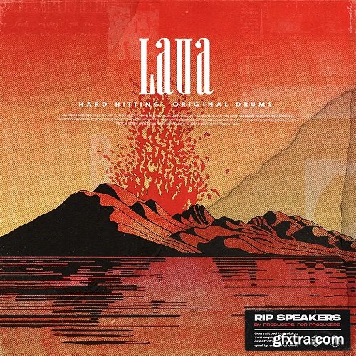 Rip Speakers Lava: Hard-Hitting Original Drums WAV-FANTASTiC