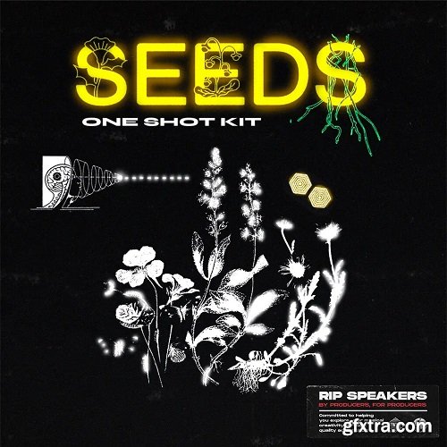 Rip Speakers Seeds: Organic Synthesized One Shots WAV-FANTASTiC