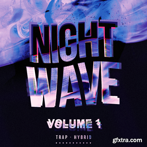 Trap Life Nightwave Vol 1 WAV-FANTASTiC