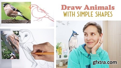 Drawing Realistic Animals with Simple Shapes: Birds