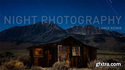 Night Photography with Lance Keimig