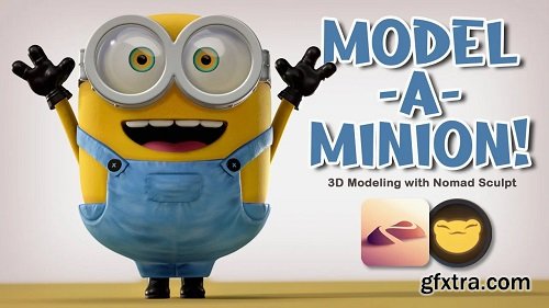 Model-a-Minion! 3D Character Design in Nomad Sculpt