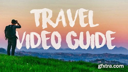 Travel  Videography: Creating Timeless Movies from your  Trips