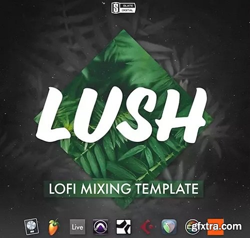 Slate Academy Lush Lofi Mix Template MULTiFORMAT TUTORiAL-RYZEN