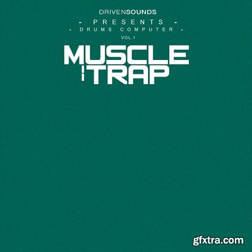 DRIVENSOUNDS Drums Computer Series Vol 1 : Muscle Trap WAV-FANTASTiC