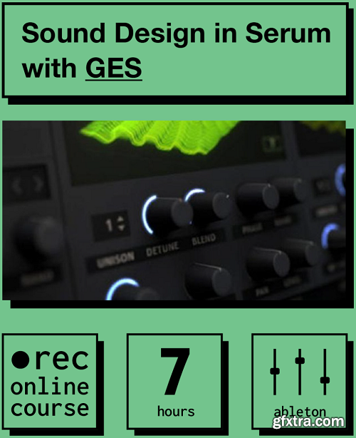 IO Music Academy Sound Design in Serum with GES TUTORiAL