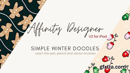 Introduction to Affinity Designer V2 for iPad: Simple Winter Doodles