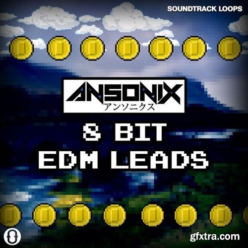 Soundtrack Loops Ansonix 8 Bit EDM Leads WAV-FANTASTiC