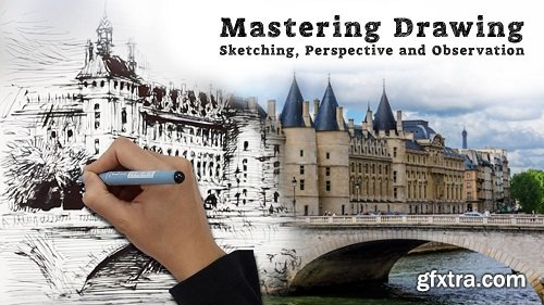 Mastering Drawing: Sketching, Perspective and Observation