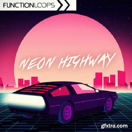 Function Loops Neon Highway Back To The 80s WAV-FANTASTiC