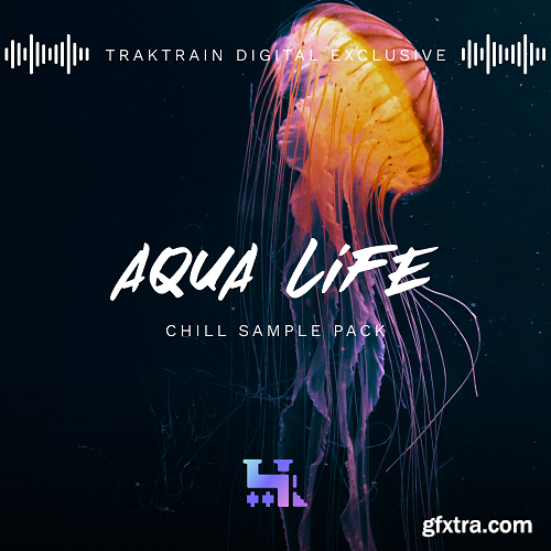 TrakTrain Aqua Life Chill WAV-FANTASTiC