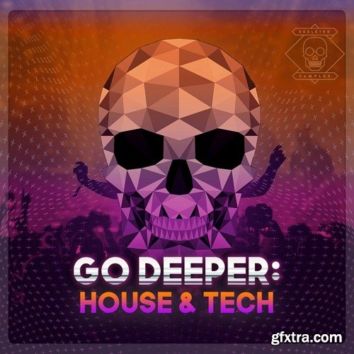 Skeleton Samples Go Deeper House and Tech WAV-FANTASTiC