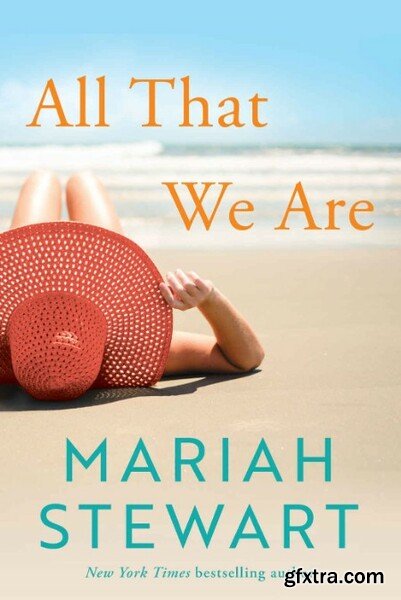 All That We Are (Wyndham Beach) - Mariah Stewart