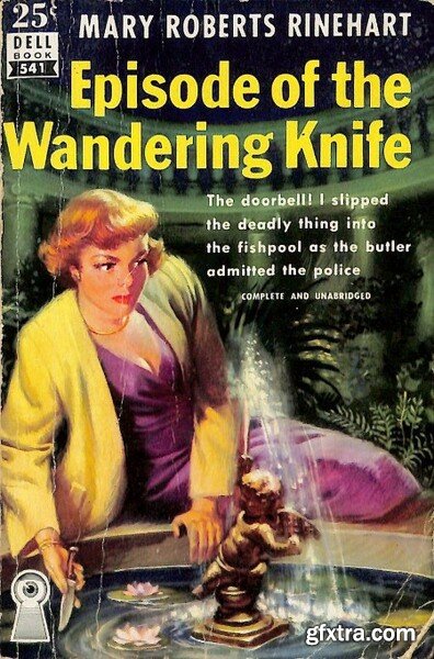 Episode of the Wandering Knife (1950) by Mary Roberts Rhineheart