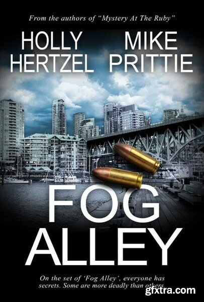 Fog Alley by Holly Hertzel, Mike Prittie