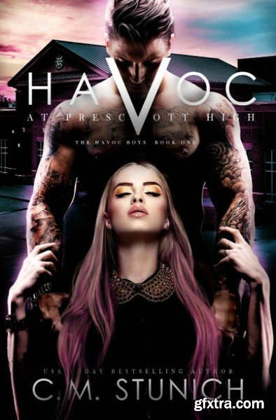 Havoc at Prescott High by C  M  Stunich