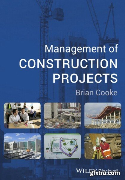 Management of Construction Projects by Brian Cooke