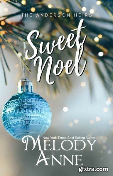 Sweet Noel - Melody Anne