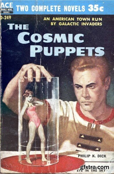 The Cosmic Puppets (1957) by Phillip K  Dick