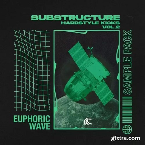 Euphoric Wave Substructure Hardstyle Kicks Vol 2