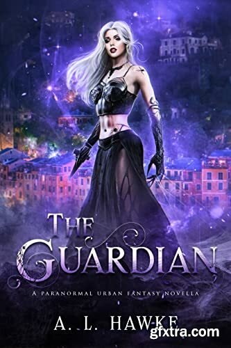 The Guardian (Furies) by A L  Hawke