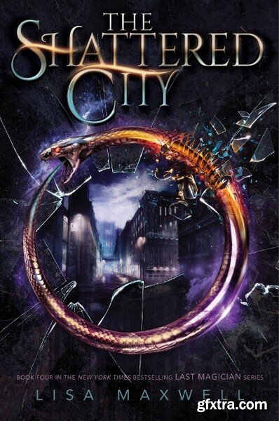 The Shattered City by Lisa Maxwell