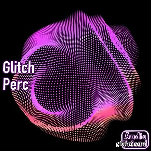AudioFriend Glitch Perc WAV-FANTASTiC