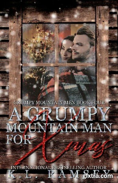 A Grumpy Mountain Man for Xmas - K L  Ramsey