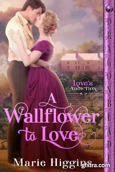 A Wallflower to Love - Marie Higgins