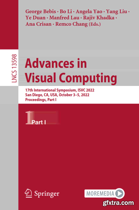 Advances in Visual Computing 17th International Symposium, ISVC 2022, San Diego, CA, USA, October 3–5, 2022, Part I