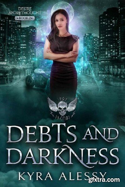 Debts and Darkness  A Paranorma - Kyra Alessy