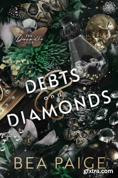 Debts and Diamonds  A Dark Reve - Bea Paige