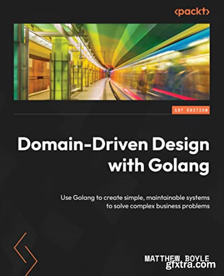 Domain-Driven Design with Golang (True EPUB)