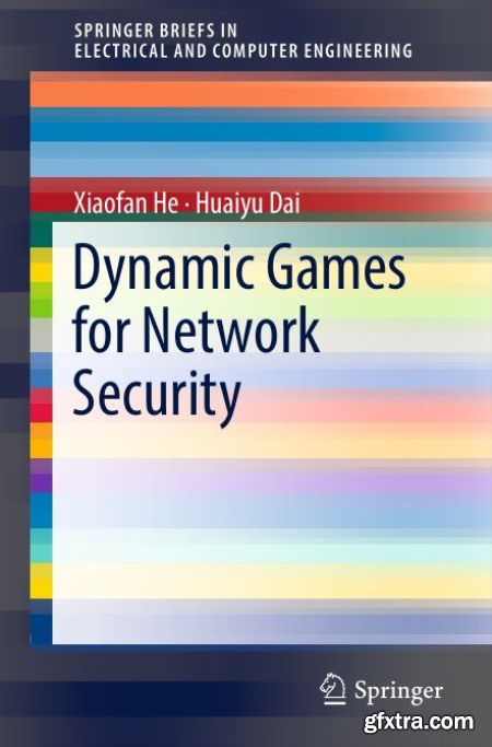 Dynamic Games for Network Security