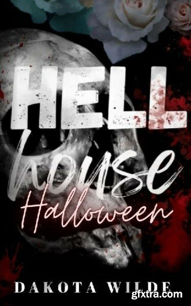 Hell House Halloween  A Kildale - Dakota Wilde