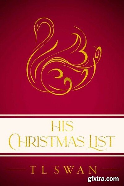 His Christmas List - T L Swan