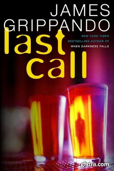 Last Call  A Novel of Suspense