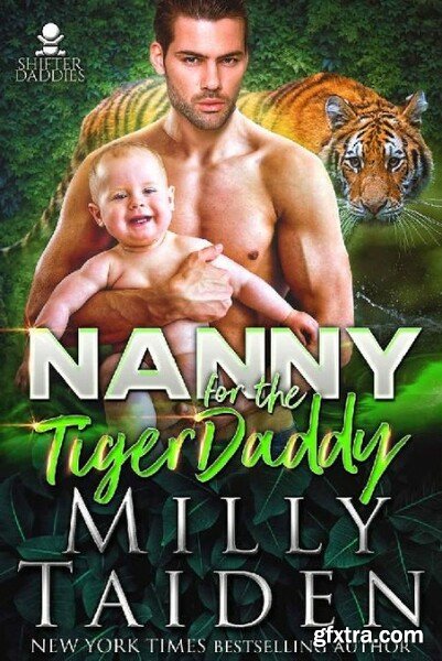 Nanny for the Tiger Daddy Shif - Milly Taiden