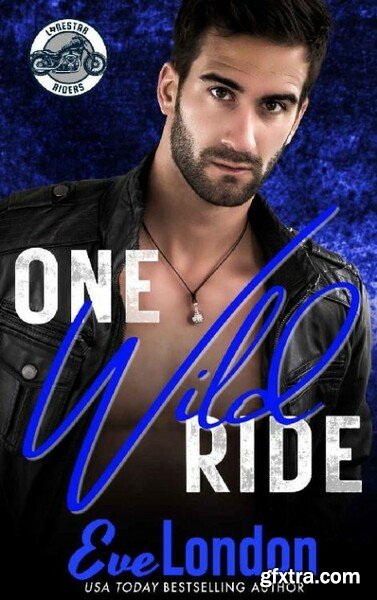 One Wild Ride Lonestar Riders - Eve London