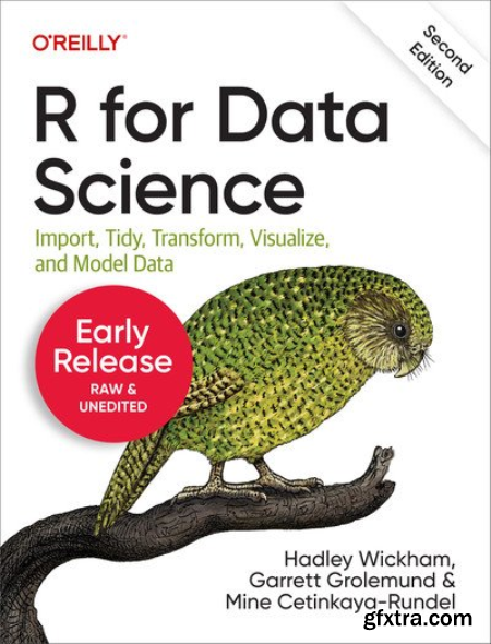 R for Data Science, 2nd Edition (First Early Release)
