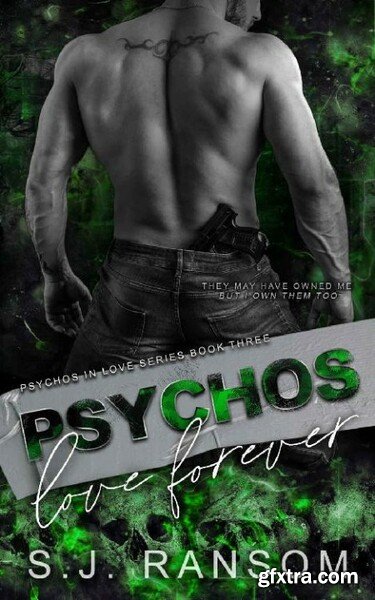 Psychos Love Forever  Dark Tabo - S J  Ransom