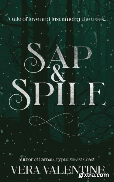 Sap and Spile - Vera Valentine